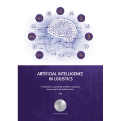 In a joint report, DHL and IBM have evaluated the potential of Artificial Intelligence in logistics.