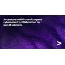 Accenture and Microsoft Expand Collaboration on Gen-AI Powered Cyber Solutions