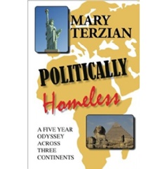 “Politically Homeless: A Five-Year Odyssey across Three Continents” by Mary Terzian