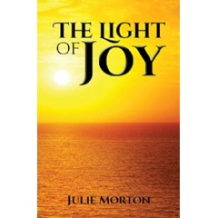 The Light of Joy by Julie Morton