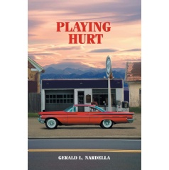 Playing Hurt by Gerald L. Nardella