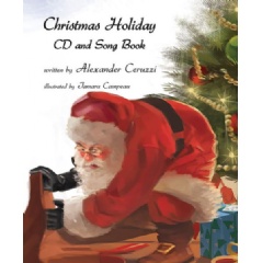 “Christmas Holiday: CD and Song Book” by Alexander Ceruzzi