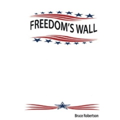 Freedoms Wall by Bruce Robertson