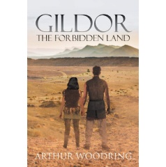 Gildor: The Forbidden Land by Arthur Woodring
