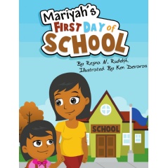 “Mariyah’s First Day of School” by Regina Rudolph