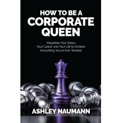 How To Be A Corporate Queen