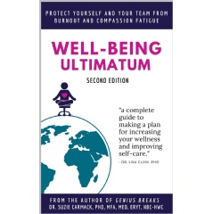 “Well-Being Ultimatum” by Dr. Suzie Carmack