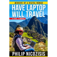 Have Laptop, Will Travel by Philip Nicozisis