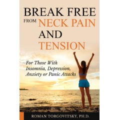 Break Free From Neck Pain & Tension by Roman Torgovitsky