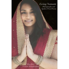 “Living Namaste: Photography and Spoken Word Poetry”