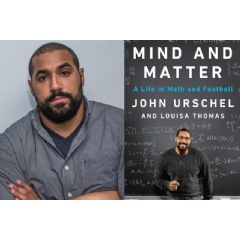 In his new book, John Urschel, former Baltimore Ravens offensive lineman and current PhD candidate in mathematics at MIT, chronicles his life, lived between math and football.

Credit: courtesy of John Urschel, book image courtesy of Penguin Books