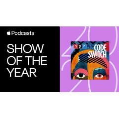 Apple Podcasts Names NPRs Code Switch As Its First-Ever Show Of The Year
NPR