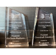 Huawei FinTech Platform: Platinum winner for Best Mobile Money Offering 2021 (left)
Huawei Overdraft Solution: Gold winner for Financial Platform 2021 (right)