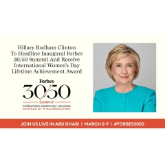Hillary Rodham Clinton To Headline Inaugural Forbes 30/50 Summit Forbes
