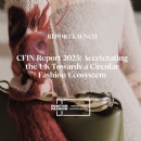 Circular Fashion Innovation Network Launches Report Outlining Critical Insights and Next Steps for UK Circular Fashion