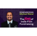 Remembering Michael Mahal: The King of Indie Film Fundraising