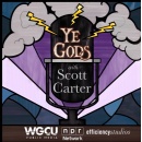 Ye Gods with Scott Carter from WGCU and NPR explores belief, doubt and the rules that shape us
