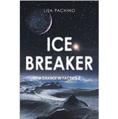 Ice Breaker: A Change in Tactics 2 by Lisa Pachino