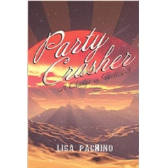 Party Crasher: A Change in Tactics 3 by Lisa Pachino