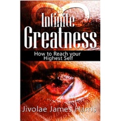 Infinite Greatness by Jivolae James Harris