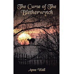 The Curse of the Bletherwytch by Anne Wall