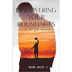 Discovering Your Boundaries by Bob Jack