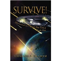 Survived! Marooned on Planet Ceti g by Charles Graham