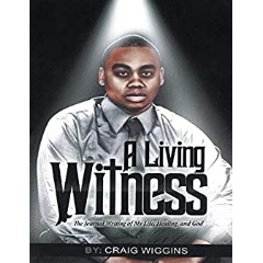 A Living Witness by Craig Wiggins