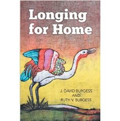 Longing for Home by J. David Burgess and Ruth V. Burgess