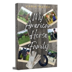 My American Horse Family by Karin Matey