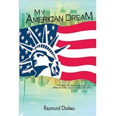 “My American Dream” by Raymond Chukwu