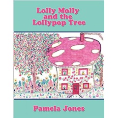 “Lolly Molly and the Lollypop Tree” by Pamela Jones