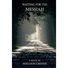 Waiting for the Messiah - Sheldon Greene