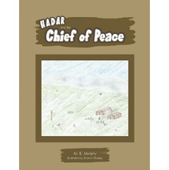 Hadar and the Chief of Peace by  Michael Edward Murphy