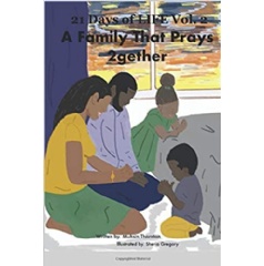 21 Days of Life: A Family that Prays 2gether