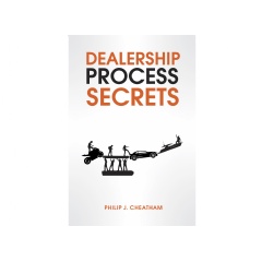 “Dealership Process Secrets” by Philip J. Cheatham