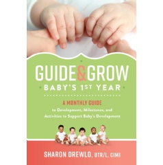 “Guide & Grow: Baby’s 1st Year” by Sharon Drewlo