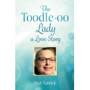 Author Paul Yanock Releases Heartfelt Memoir, The Toodle-oo Lady: A Love Story