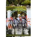 Traci Bliss with Randall Brown Examines the History Behind Evergreen Cemetery in the Relaunch of the Book, Evergreen Cemetery of Santa Cruz
