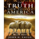 Author John Zaugg Offers a Compelling Read to Assist America in Discovering the Lost Truth