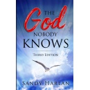 Sandy Harlan’s “The God Nobody Knows” Returns in a Revamped Third Edition!