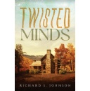 Experience the Gripping Tale of Twisted Minds - A Riveting Novel by Richard S. Johnson