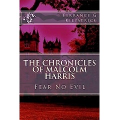 The Chronicles of Malcolm Harris: Fear No Evil