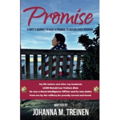 “My life before and after my husband, LCDR Ronald Lee Treinen, Naval Intelligence Officer was stolen from me by the military he proudly served and loved.” - Johanna M. Treinen