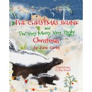 Enjoy “The Christmas Skunk and The Very Merry, Very Stinky Christmas”