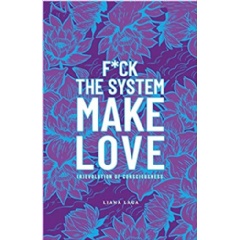 “F*ck the System” by Liana Laga
