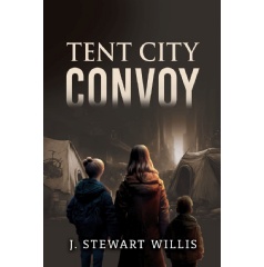 Tent City Convoy by J Stewart Willis