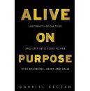 “Alive On Purpose,” an Internationally Best-Selling Book is Free on Amazon for 1 More Day (until 01/28/2022)