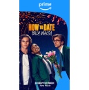 Prime Video Reveals Launch Date, First-Look Images and Key Art for Upcoming Original British Romantic Comedy Movie How To Date Billy Walsh