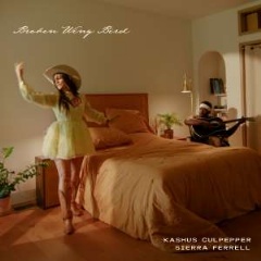 Kashus Culpepper Broken Wing Bird (feat. Sierra Ferrell) cover art